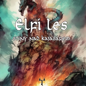 Elfí les: Stíny nad Kazašárem